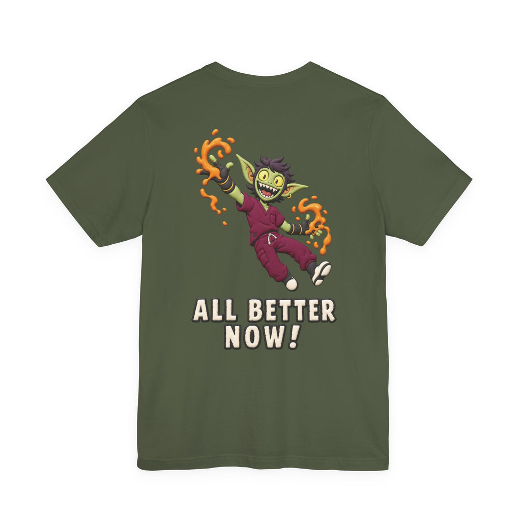 Uncommon Nurse Gremlin All Better Now T-Shirt