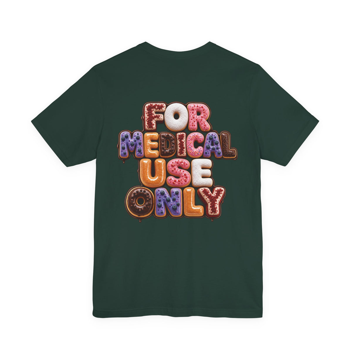 Uncommon Nurse For Medical Use Only Donut Variety T-Shirt